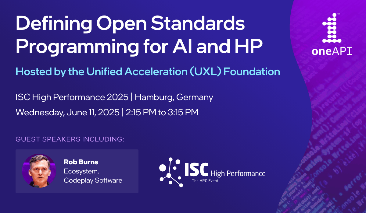 Defining Open Standards Programming for Al and HP Hosted by the Unified Acceleration (UXL) Foundation