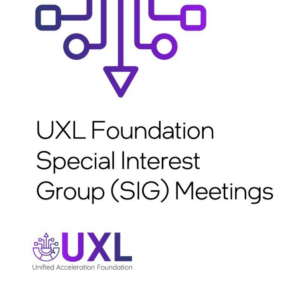 UXL Foundation Special Interest Group (SIG) Meetings